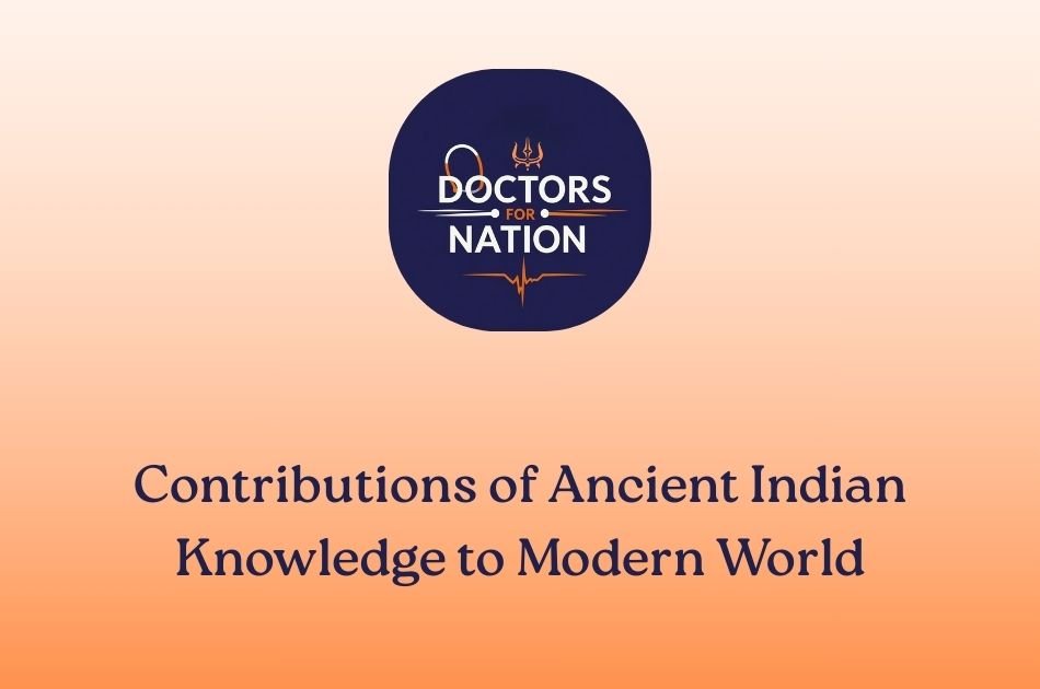 Contributions of Ancient Indian Knowledge to Modern World